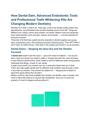 How Dental Dam, Advanced Endodontic Tools and Professional Teeth Whitening Kits Are Changing Modern Dentistry