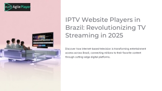 IPTV Website Players in Brazil: Revolutionizing TV Streaming in 2025