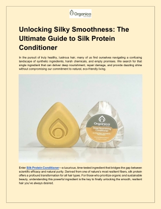 organicaecosoaps - Unlocking Silky Smoothness_ The Ultimate Guide to Silk Protein Conditioner