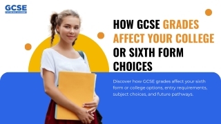 How GCSE Grades Affect Your College or Sixth Form Choices
