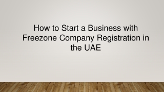 How to Start a Business with Freezone Company Registration in the UAE