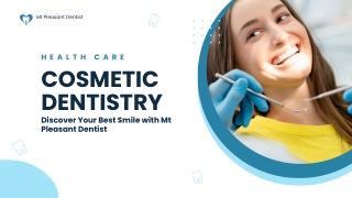 Cosmetic Dentistry Discover Your Best Smile with Mt Pleasant Dentist