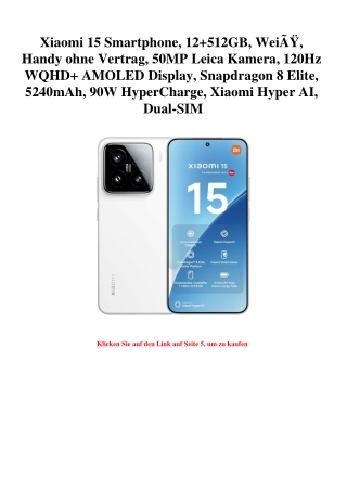 4066 Xiaomi 15 Smartphone  12 512GB  WeiÃƒÂŸ  Handy ohne Vertrag  50MP Leica Kamera  120Hz WQHD  AMOLED