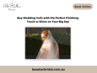 Buy Wedding Veils with the Perfect Finishing Touch to Shine on Your Big Day