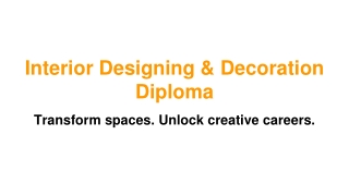 Interior Designing & Decoration Diploma From IWP Academy