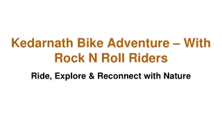 Kedarnath Bike Adventure – With Rock N Roll Riders