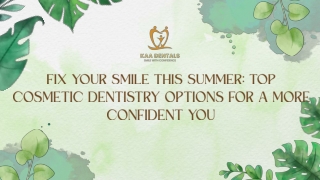 Fix Your Smile This Summer Top Cosmetic Dentistry Options for a More Confident You