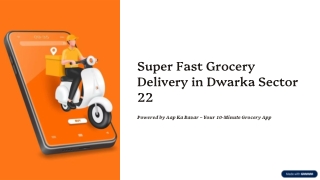 Super-Fast-Grocery-Delivery-in-Dwarka-Sector-22