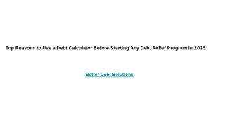 Top Reasons to Use a Debt Calculator Before Starting Any Debt Relief Program in