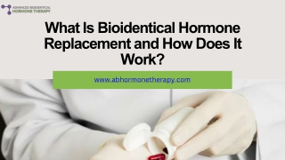 What Is Bioidentical Hormone Replacement and How Does It Work