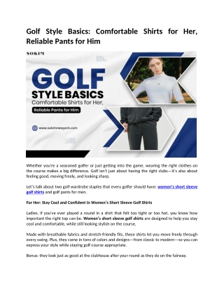 Golf Style Basics Comfortable Shirts for Her, Reliable Pants for Him Sokim New York