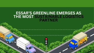 Essar’s GreenLine Emerges as the Most Sustainable Logistics Partner
