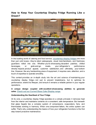 How to Keep Your Countertop Display Fridge Running Like a Dream