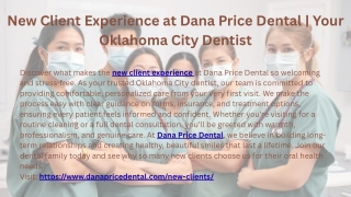 New Client Experience at Dana Price Dental  Your Oklahoma City Dentist