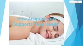 How Acupuncture Supports Your Health