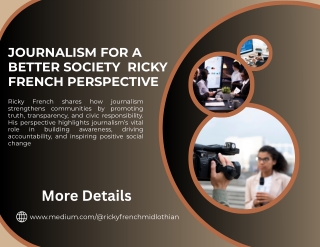 Ricky French: Journalism for a Better Society