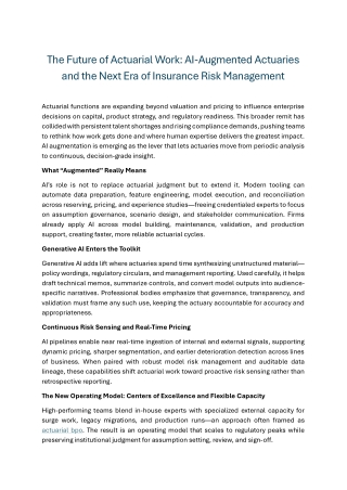 The Future of Actuarial Work AI-Augmented Actuaries and the Next Era of Insurance Risk Management