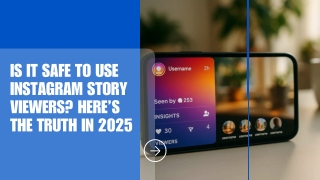 Is It Safe to Use Instagram Story Viewers Here’s the Truth in 2025_compressed