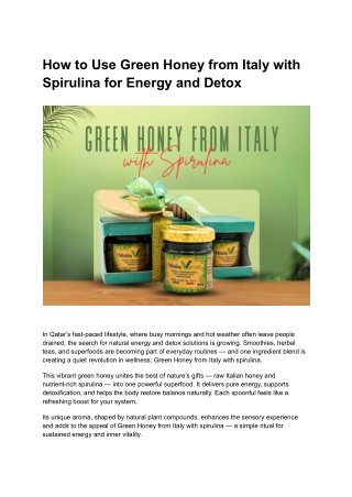 How to Use Green Honey from Italy with Spirulina for Energy and Detox