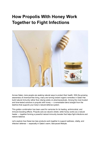 How Propolis With Honey Work Together to Fight Infections