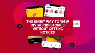 The Smart Way to View Instagram Stories Without Getting Noticed_compressed