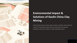 Environmental Impact & Solutions of Kaolin China Clay Mining
