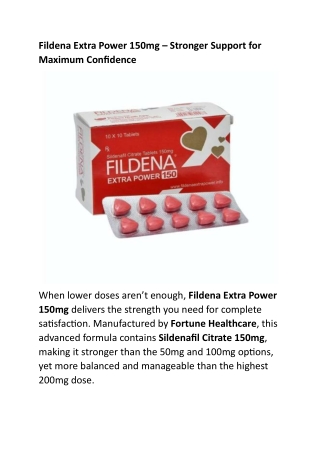 Fildena Extra Power 150mg – Stronger Support for Maximum Confidence
