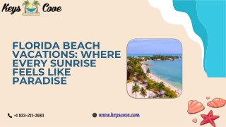 Florida Beach Vacations Where Every Sunrise Feels Like Paradise