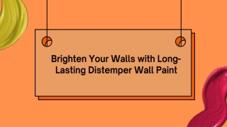 Brighten Your Walls with Long-Lasting Distemper Wall Paint