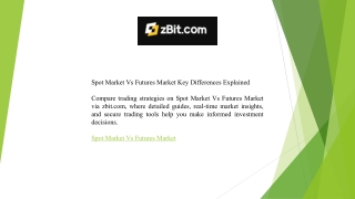 Spot Market Vs Futures Market Key Differences Explained