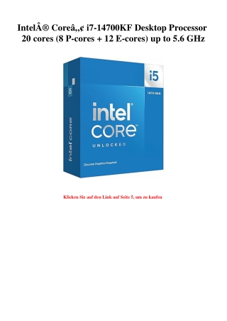 1472 IntelÃ‚Â® CoreÃ¢Â„Â¢ i7-14700KF Desktop Processor 20 cores  8 P-cores   12 E-cores  up to 5.6 GHz