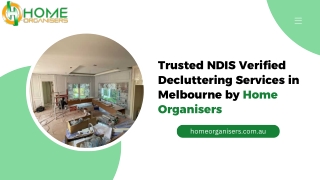 Trusted NDIS Verified Decluttering Services in Melbourne by Home Organisers