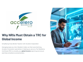 Why NRIs Must Obtain a TRC for Global Income
