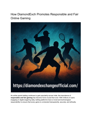 How DiamondExch Promotes Responsible and Fair Online Gaming