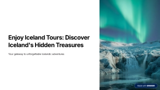 Enjoy Iceland Tours Discover Icelands Hidden Treasures