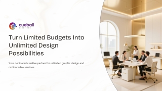Turn Limited Budgets Into Unlimited Design Possibilities Cueball Creatives