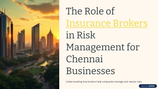 The-Role-of-Insurance-Brokers-in-Risk-Management-for-Chennai-Businesses