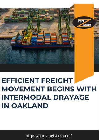 Efficient freight movement begins with intermodal drayage in Oakland