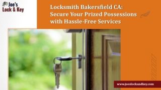 Locksmith Bakersfield CA Secure Your Prized Possessions with Hassle-Free Services