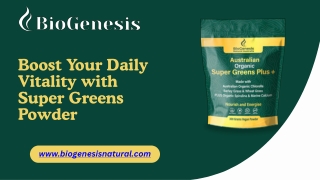 Boost Your Daily Vitality with Super Greens Powder
