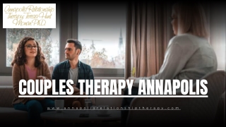 Couples Therapy Annapolis: Professional Guidance for Healthier, Happier Relation