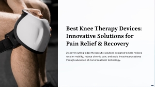 Best Knee Therapy Devices Innovative Solutions for Pain Relief and Recovery