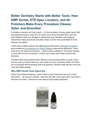 Better Dentistry Starts with Better Tools How DMP Dental, DTE Apex Locators, and Air Polishers Make Every Procedure Clea
