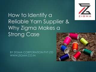 How to Identify a Reliable Yarn Supplier Zigma