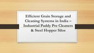 Efficient Grain Storage and Cleaning Systems in India – Industrial Paddy Pre Cle