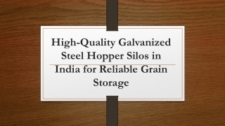 High-Quality Galvanized Steel Hopper Silos in India for Reliable Grain Storage