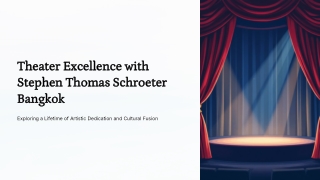 Theater-Excellence-with-Stephen-Thomas-Schroeter-Bangkok