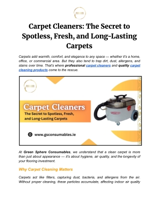 Carpet Cleaners: The Secret to Spotless, Fresh, and Long-Lasting Carpets