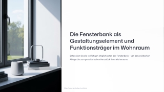 Die Fensterbank als Gestaltungselement und-Funktionstraeger im Wohnraum