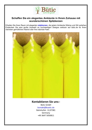 Schaffen Sie ein elegantes Ambiente in Ihrem Zuhause mit wunderschönen Spitzkerz